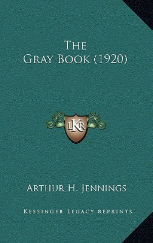 Carte The Gray Book (1920) Arthur H. Jennings