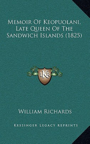 Carte Memoir Of Keopuolani, Late Queen Of The Sandwich Islands (1825) William Richards