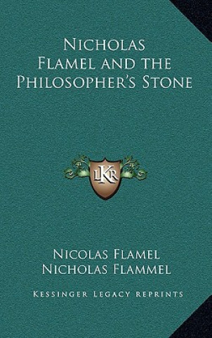 Kniha Nicholas Flamel and the Philosopher's Stone Nicolas Flamel
