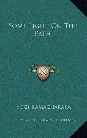 Boek Some Light On The Path Yogi Ramacharaka