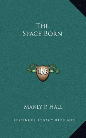 Buch The Space Born Manly P. Hall