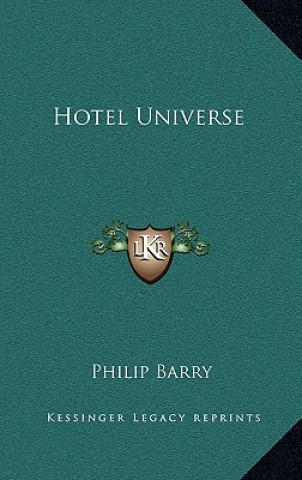 Buch Hotel Universe Philip Barry