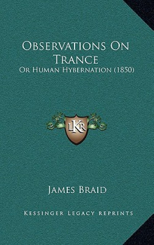 Carte Observations On Trance: Or Human Hybernation (1850) James Braid