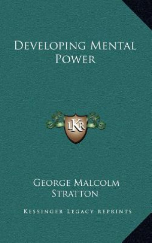 Book Developing Mental Power George Malcolm Stratton