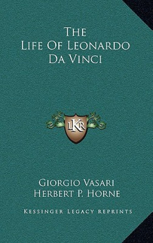 Kniha The Life Of Leonardo Da Vinci Giorgio Vasari