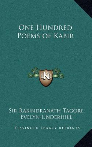 Kniha One Hundred Poems of Kabir Sir Rabindranath Tagore