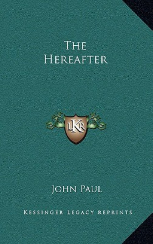 Βιβλίο The Hereafter Pope John Paul