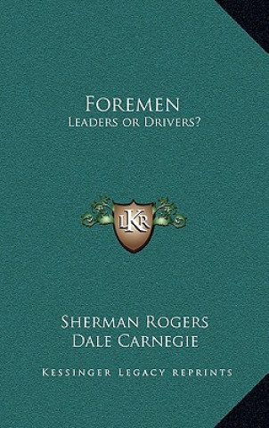 Buch Foremen: Leaders or Drivers? Sherman Rogers