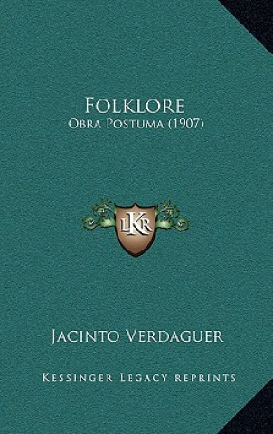 Knjiga Folklore: Obra Postuma (1907) Jacinto Verdaguer