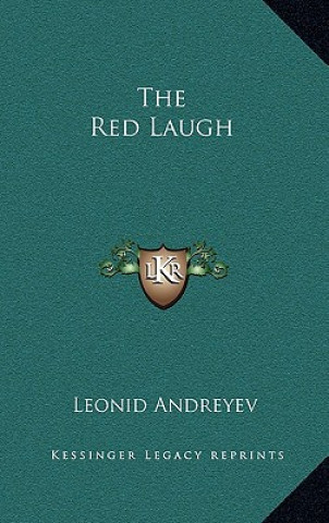 Kniha The Red Laugh Leonid Nikolayevich Andreyev