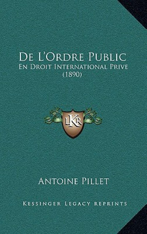 Könyv De L'Ordre Public: En Droit International Prive (1890) Antoine Pillet
