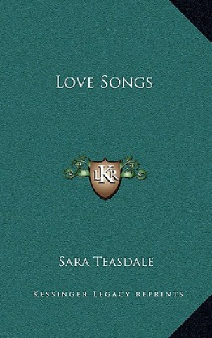 Książka Love Songs Sara Teasdale