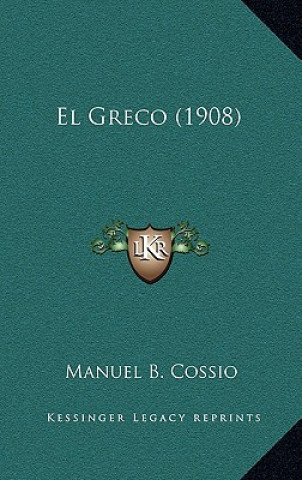 Book El Greco (1908) Manuel B. Cossio
