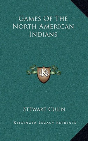 Book Games Of The North American Indians Stewart Culin