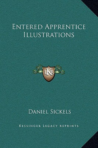 Книга Entered Apprentice Illustrations Daniel Sickels