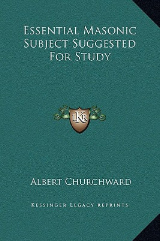 Livro Essential Masonic Subject Suggested For Study Albert Churchward