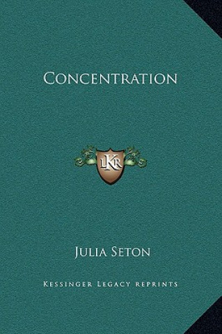 Книга Concentration Julia Seton