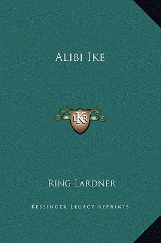 Libro Alibi Ike Lardner  Ring  Jr.
