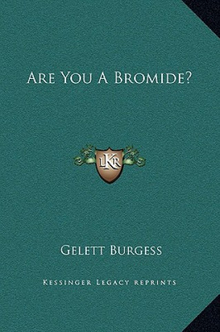 Libro Are You A Bromide? Gelett Burgess