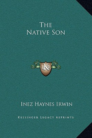 Livro The Native Son Inez Haynes Irwin