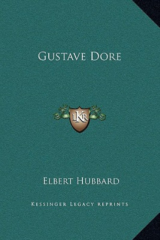 Buch Gustave Dore Elbert Hubbard