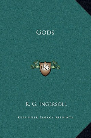 Kniha Gods R. G. Ingersoll