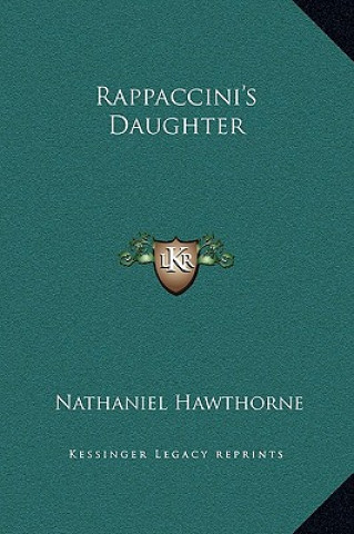 Book Rappaccini's Daughter Nathaniel Hawthorne