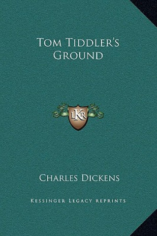 Kniha Tom Tiddler's Ground Charles Dickens