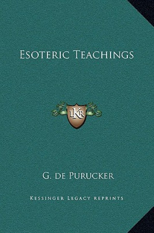 Boek Esoteric Teachings G. de Purucker