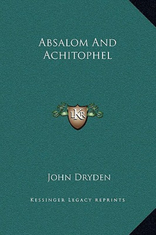 Kniha Absalom And Achitophel John Dryden