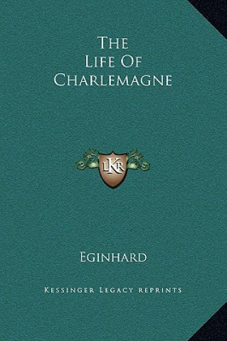 Livre The Life Of Charlemagne Eginhard