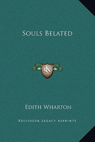Kniha Souls Belated Edith Wharton