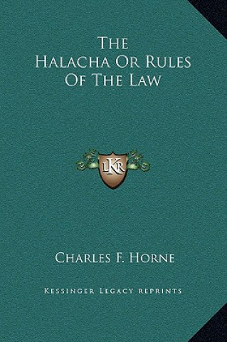 Book The Halacha Or Rules Of The Law Charles F. Horne