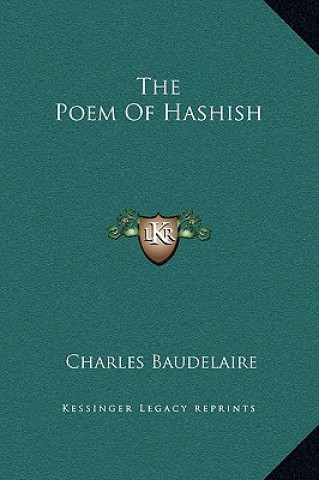 Kniha The Poem Of Hashish Charles P. Baudelaire