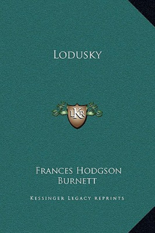 Kniha Lodusky Frances Hodgson Burnett