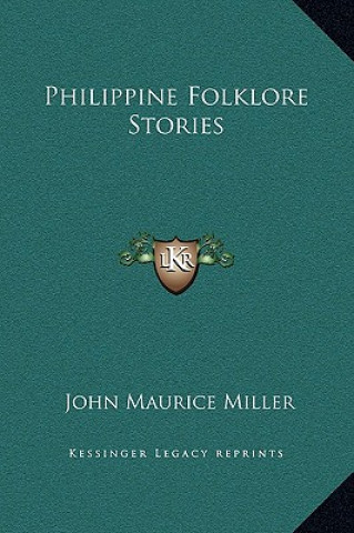 Book Philippine Folklore Stories John Maurice Miller