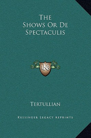 Libro The Shows Or De Spectaculis Tertullian