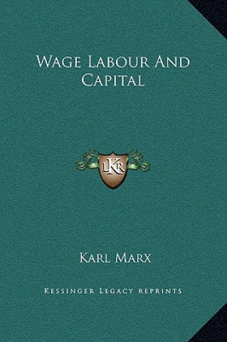Könyv Wage Labour and Capital Karl Marx