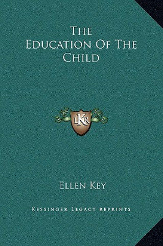 Buch The Education of the Child Ellen Key