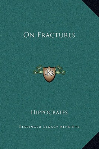 Buch On Fractures Hippocrates