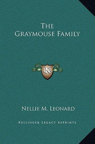 Libro The Graymouse Family Nellie M. Leonard