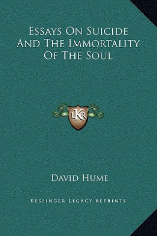 Kniha Essays On Suicide And The Immortality Of The Soul David Hume