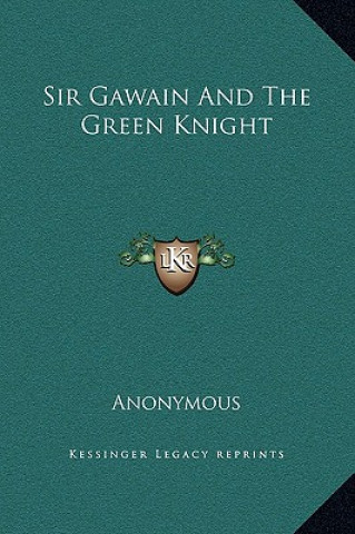 Könyv Sir Gawain and the Green Knight Anonymous