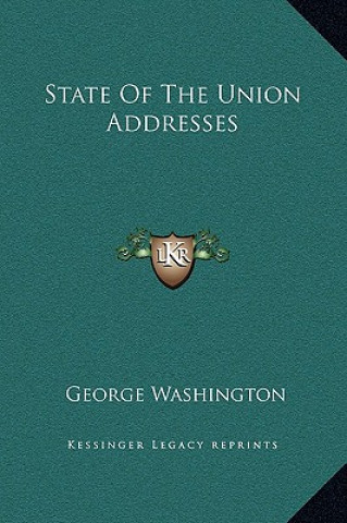 Kniha State Of The Union Addresses George Washington