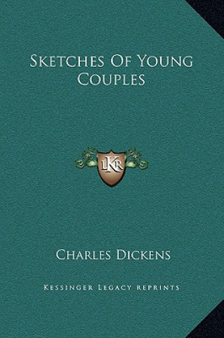 Книга Sketches of Young Couples Charles Dickens
