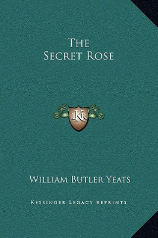 Book The Secret Rose William Butler Yeats