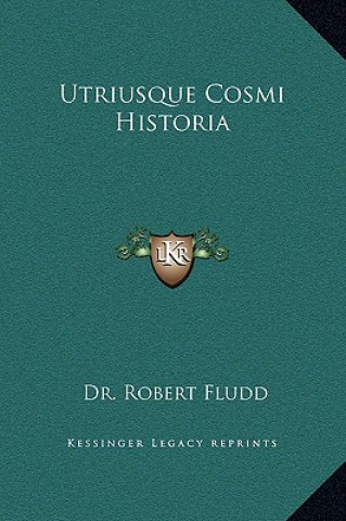 Kniha Utriusque Cosmi Historia Robert Fludd