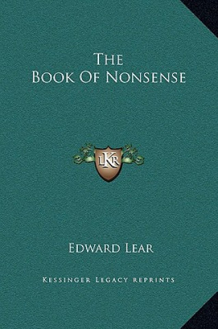 Carte The Book Of Nonsense Edward Lear