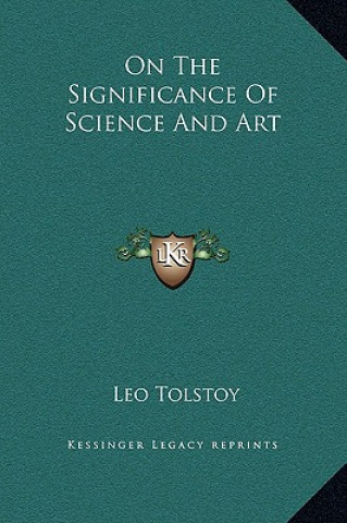 Βιβλίο On the Significance of Science and Art Tolstoy  Leo Nikolayevich  1828-1910