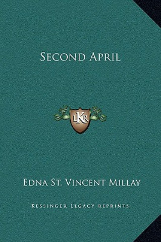 Book Second April Edna St Vincent Millay